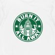 Burn It All Away Premium Graphic Tee For Discount