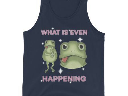 What Is Even Happening Graphic Tank Top Hot on Sale