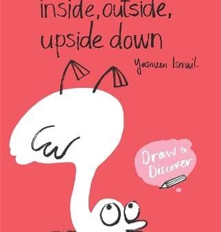 Yasmeen Ismail: Inside, Outside, Upside Down [2017] paperback Online Sale